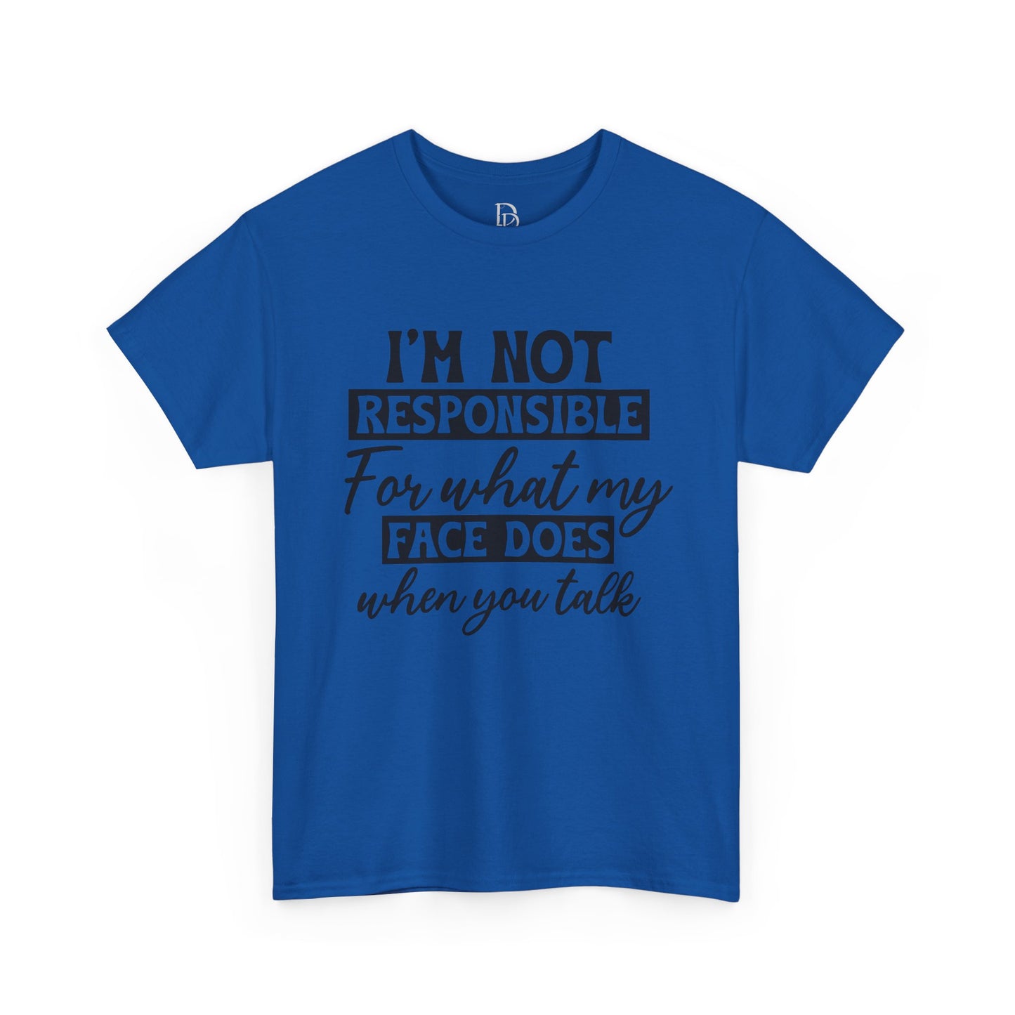 I'm Not Responsible Tee