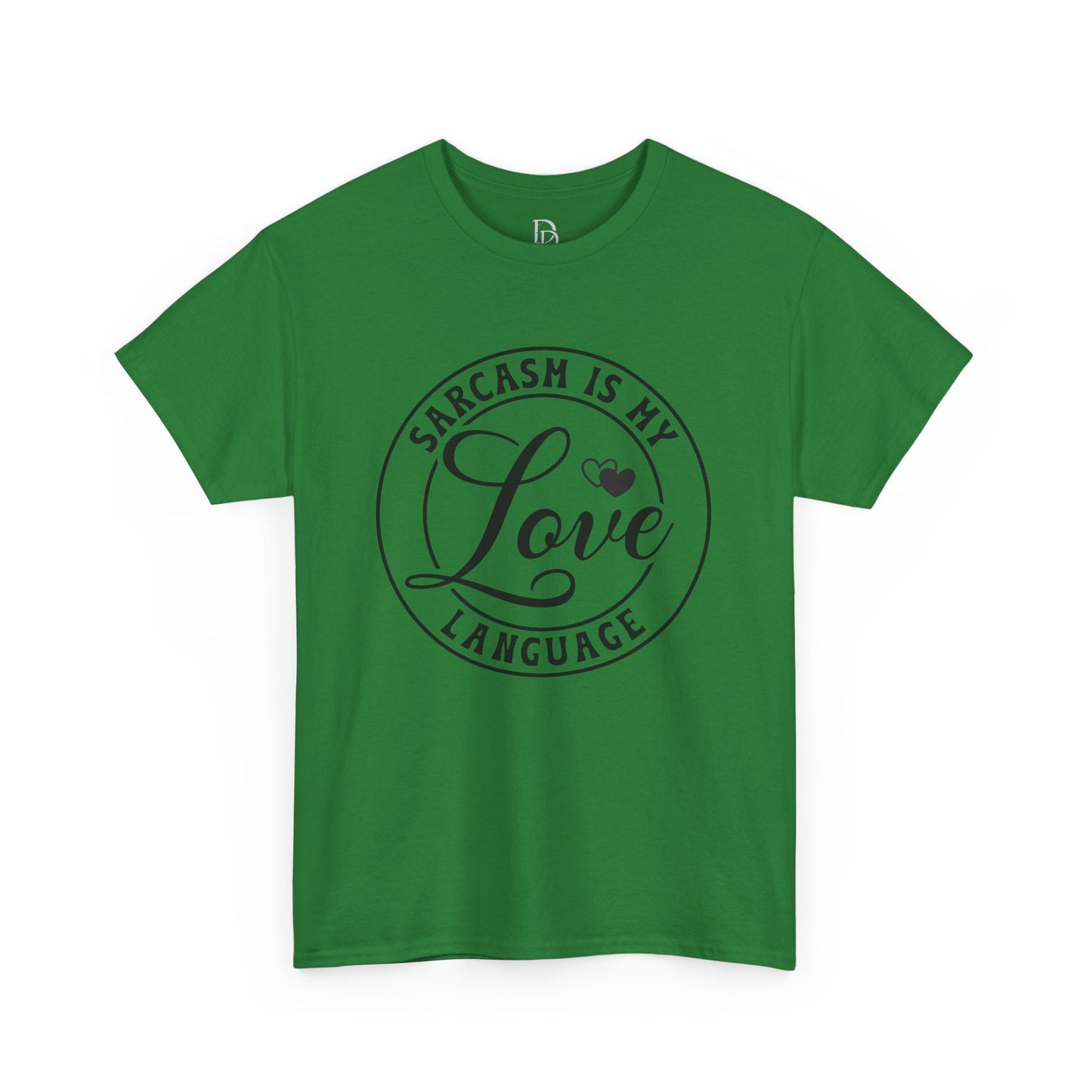 Sarcasm Is My Love Language Tee