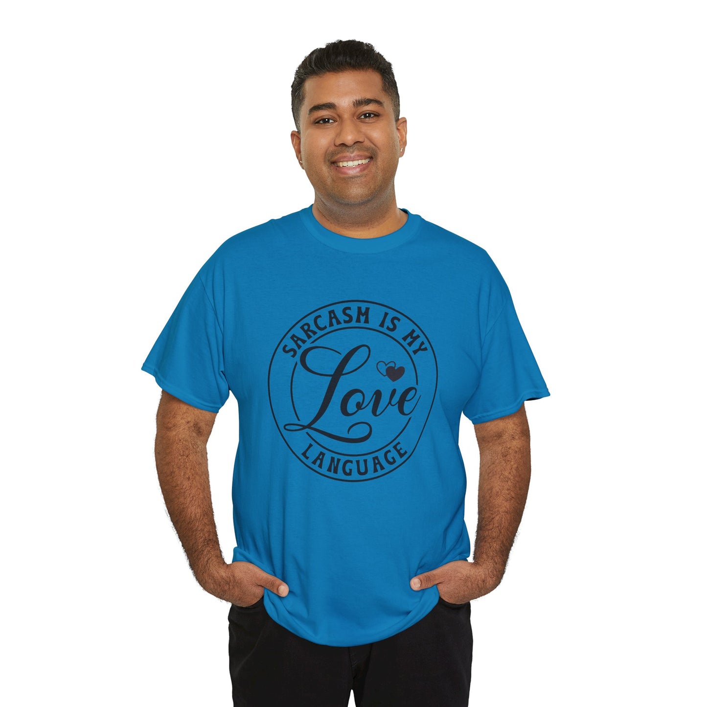 Sarcasm Is My Love Language Tee