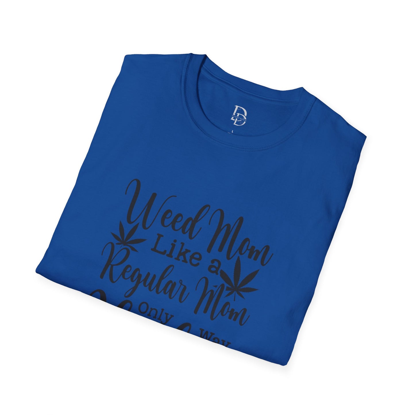 Weed Mom T-Shirt