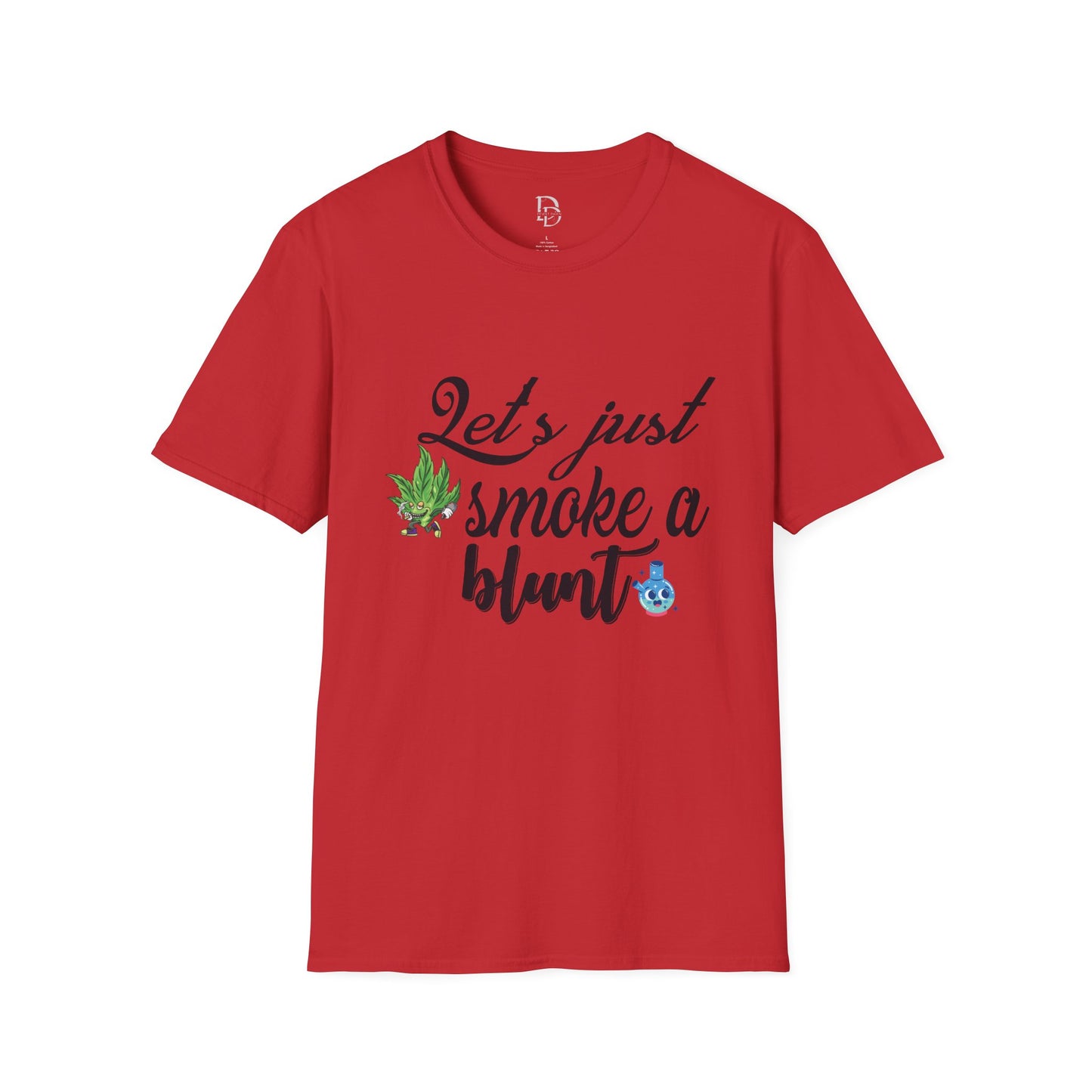 Unisex T-Shirt with Blunt Smoking Quote