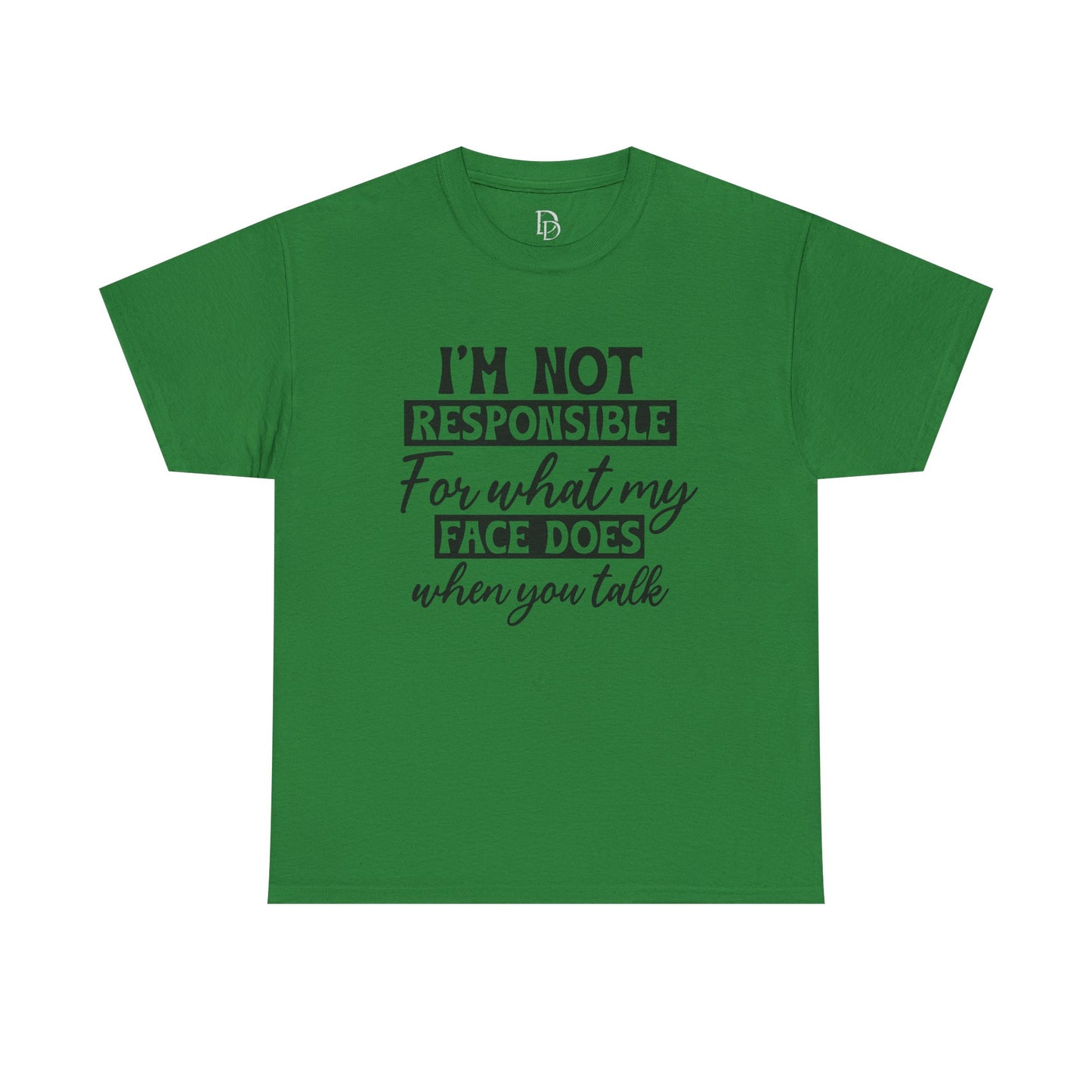 I'm Not Responsible Tee