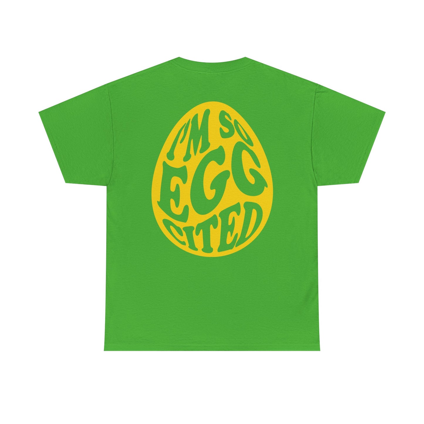 Cute I'm So Egg-cited Tee