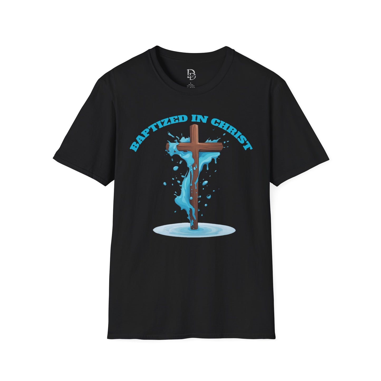 Christian Faith Unisex T-Shirt - Baptized in Christ Religious Apparel