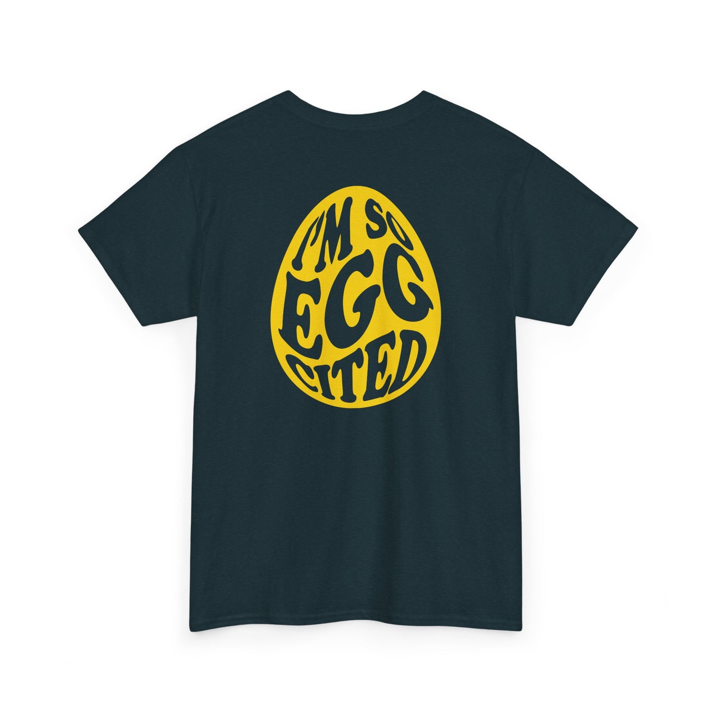 Happy Easter Tee - I'm So Eggcited Design