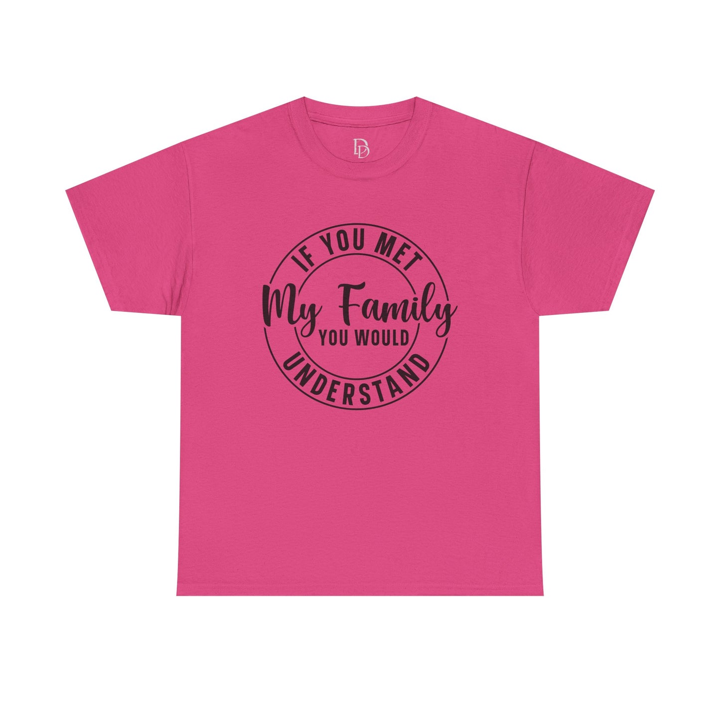 My Family Understand Tee