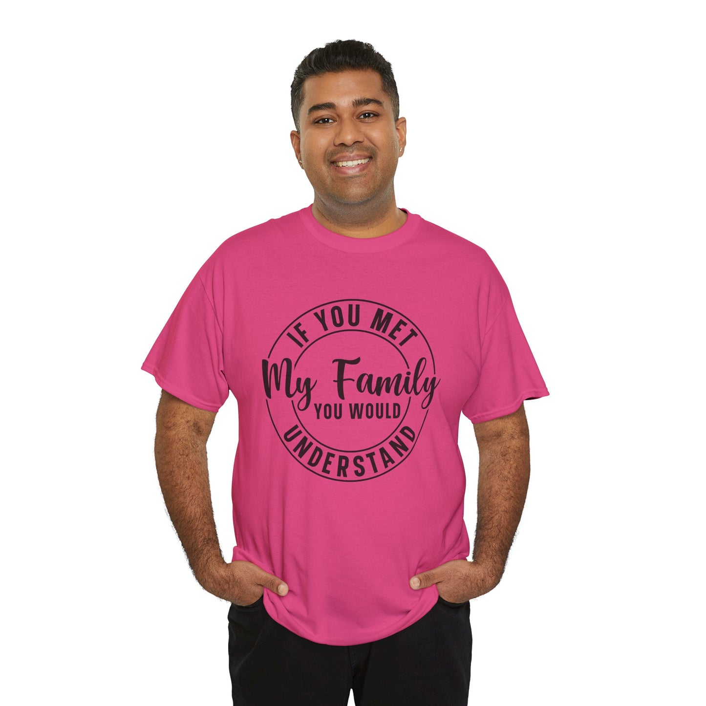 My Family Understand Tee