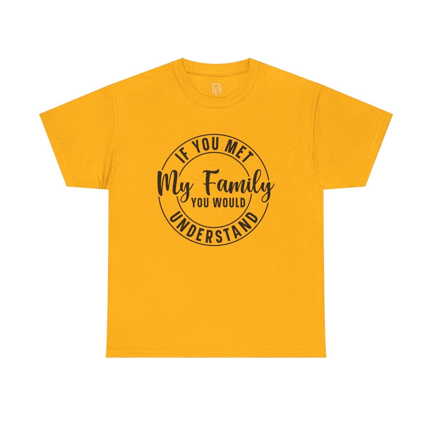 My Family Understand Tee