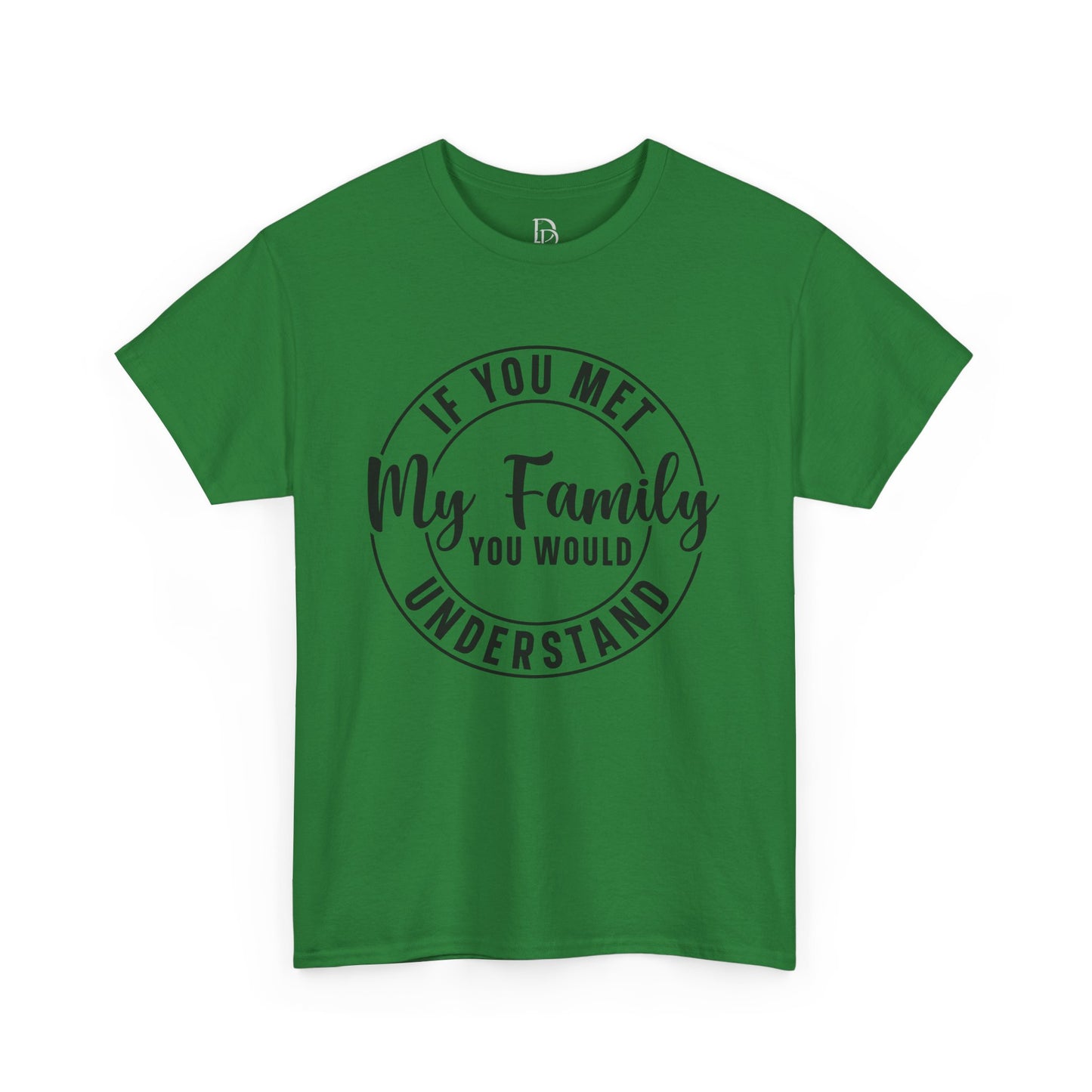 My Family Understand Tee