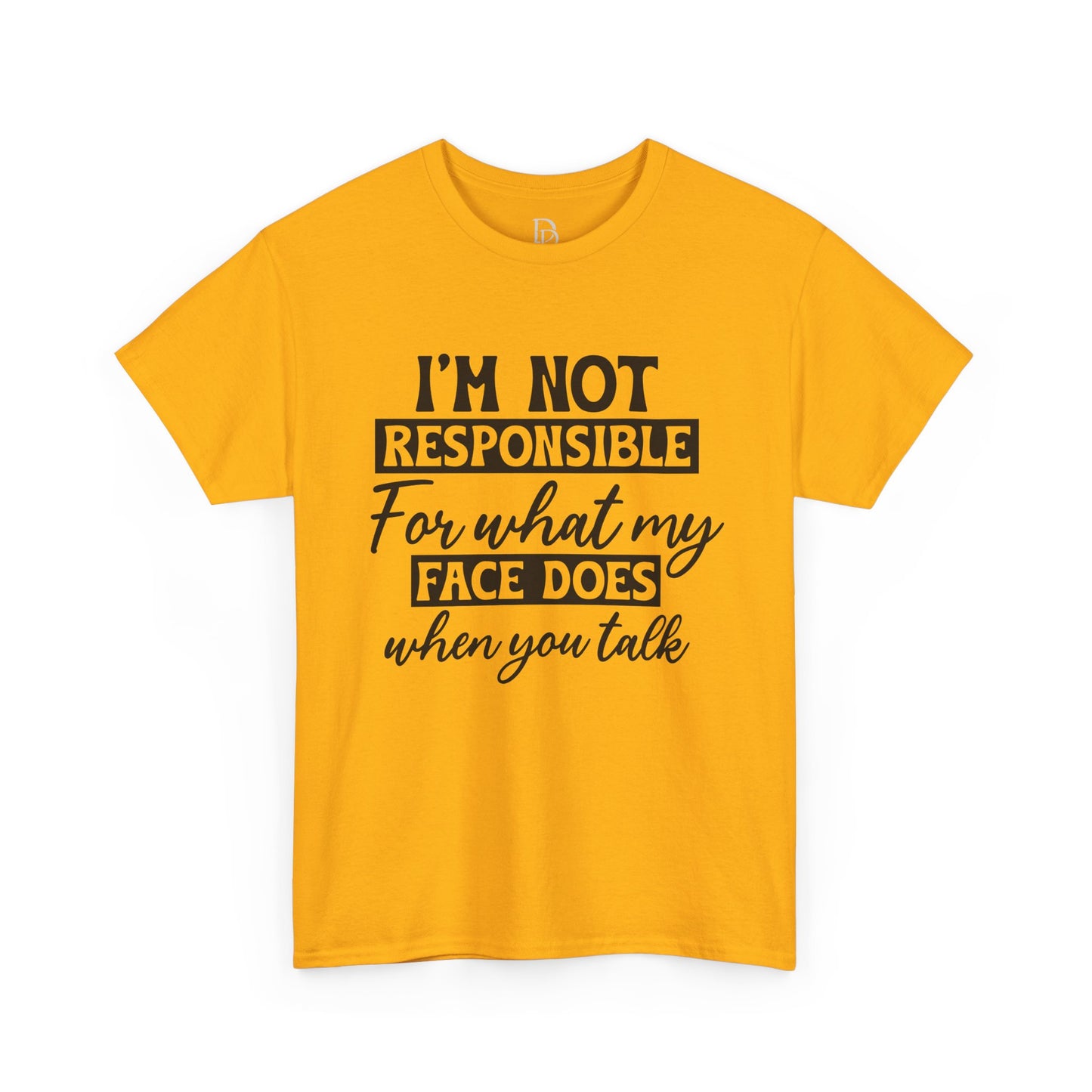 I'm Not Responsible Tee