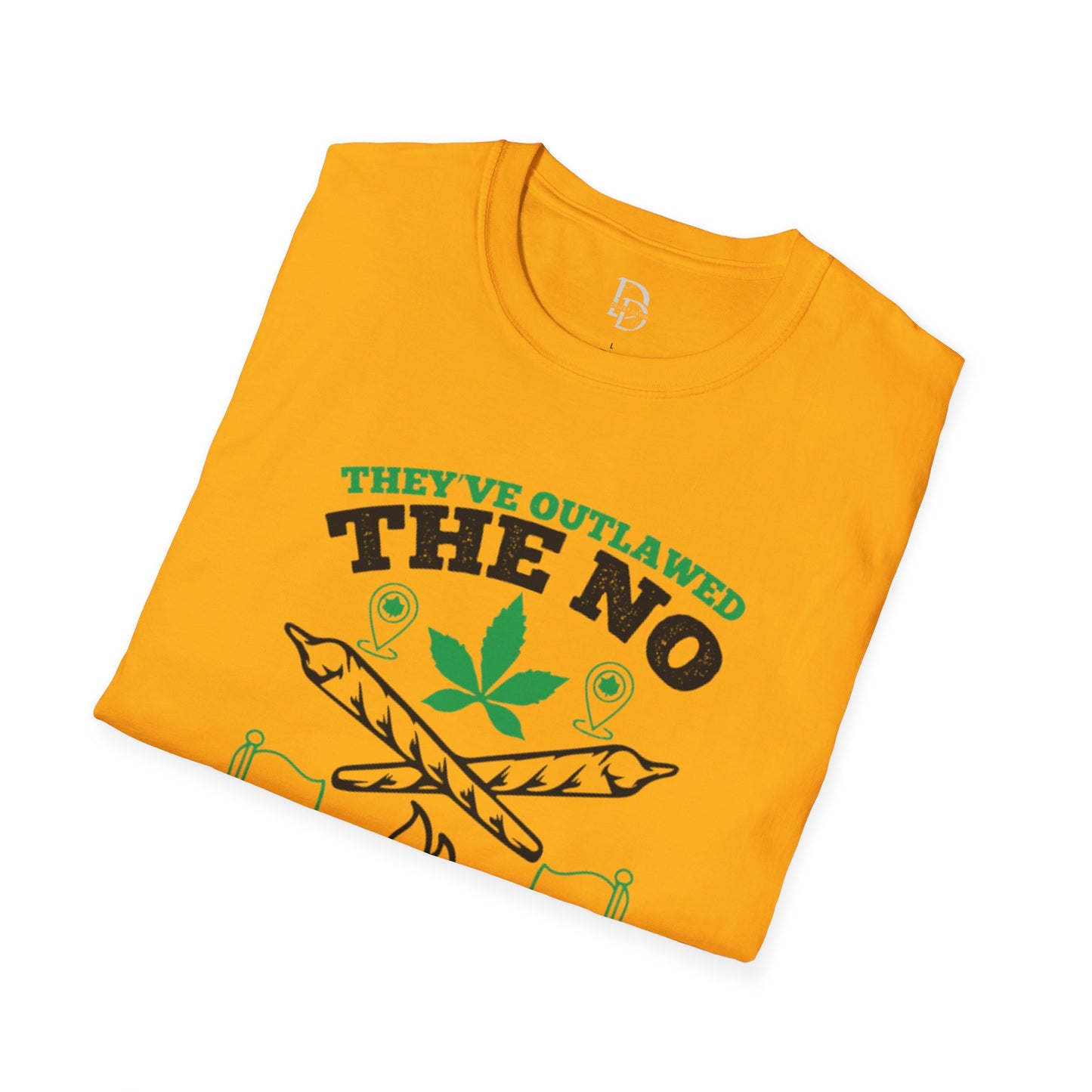 Funny Outlawed Weed Unisex T-Shirt