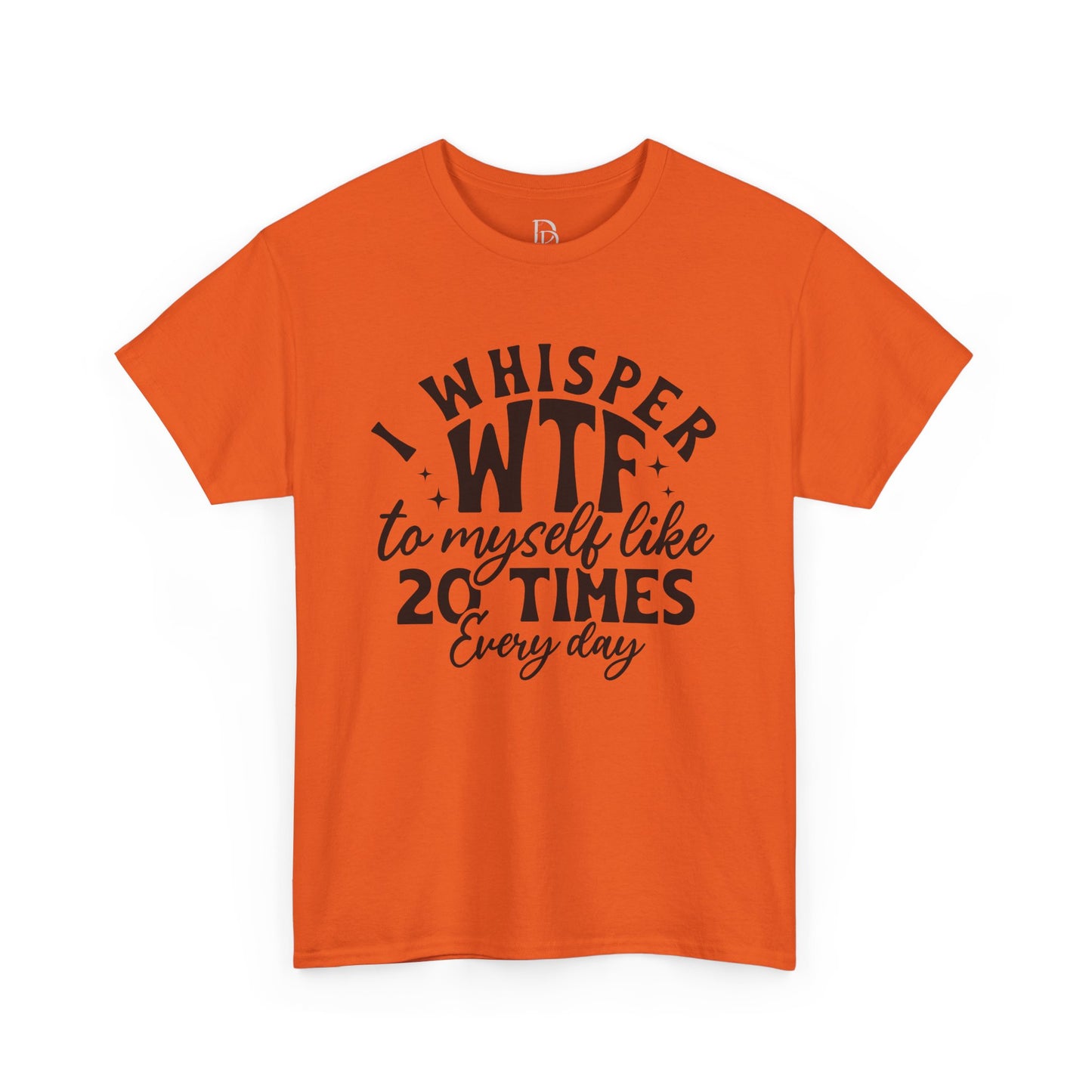 I Whisper WTF Tee