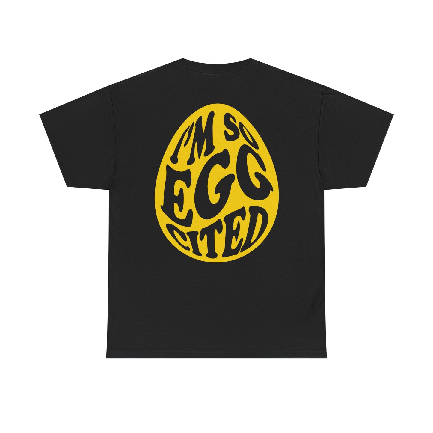 Cute I'm So Egg-cited Tee