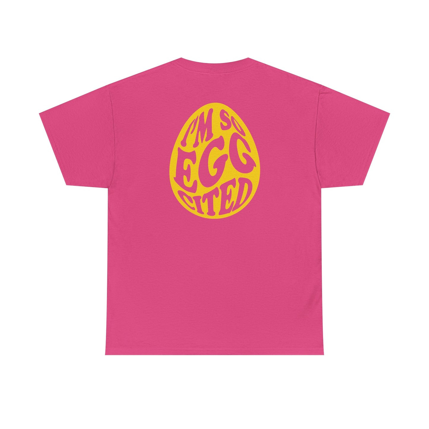 Happy Easter Tee - I'm So Eggcited Design