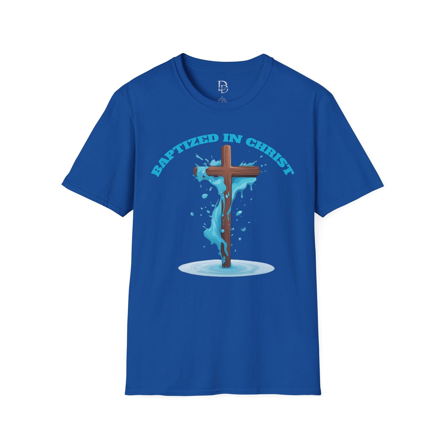 Christian Faith Unisex T-Shirt - Baptized in Christ Religious Apparel