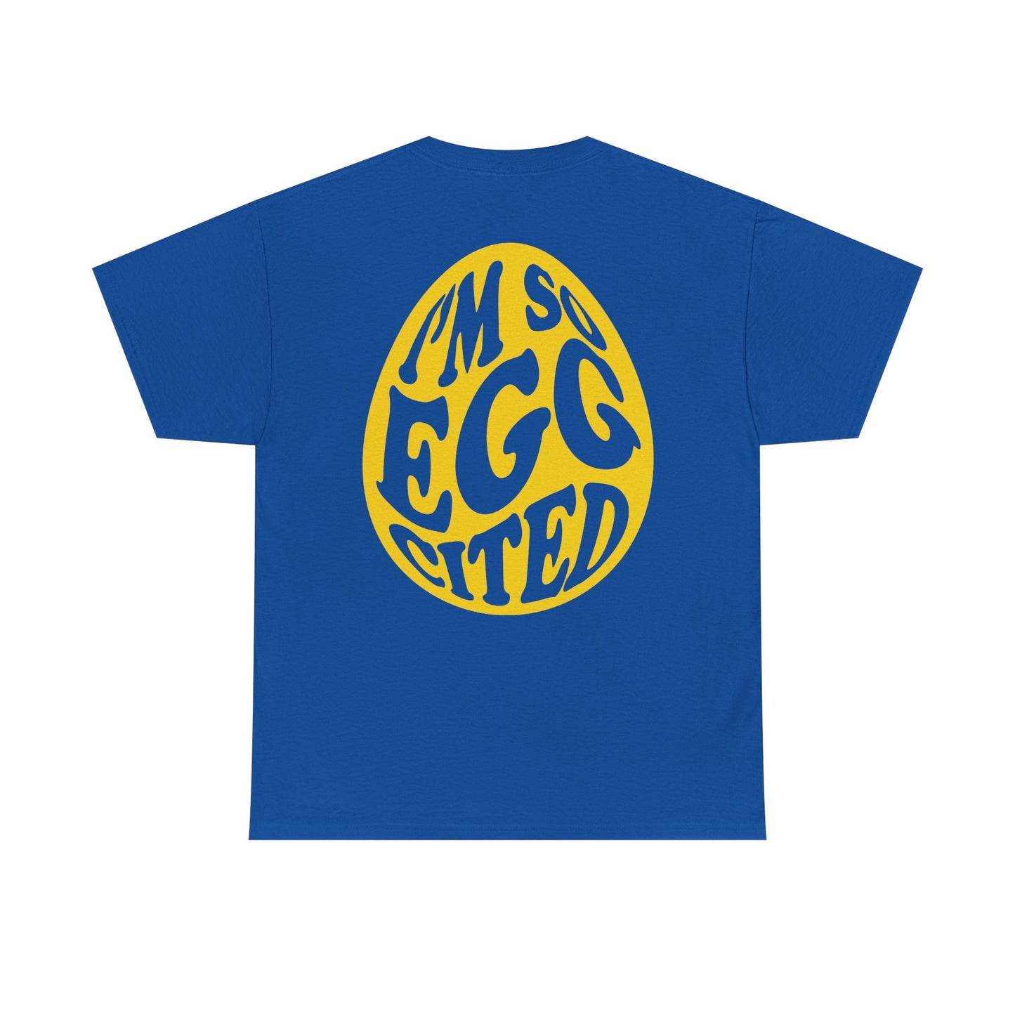 I'm So Eggcited & I Just Can't Hide It easter Tee