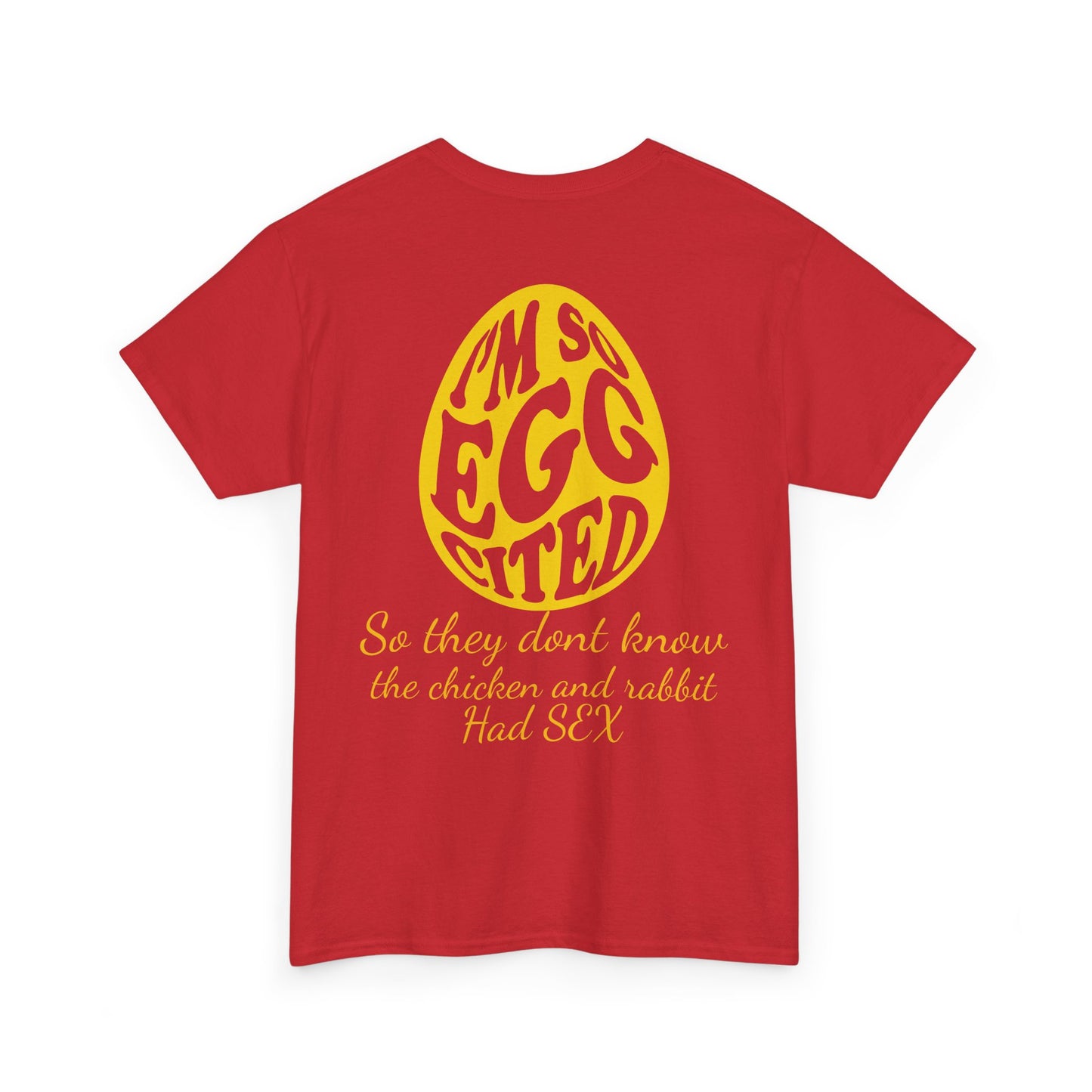 I'm so Egg-cited Humor Tee