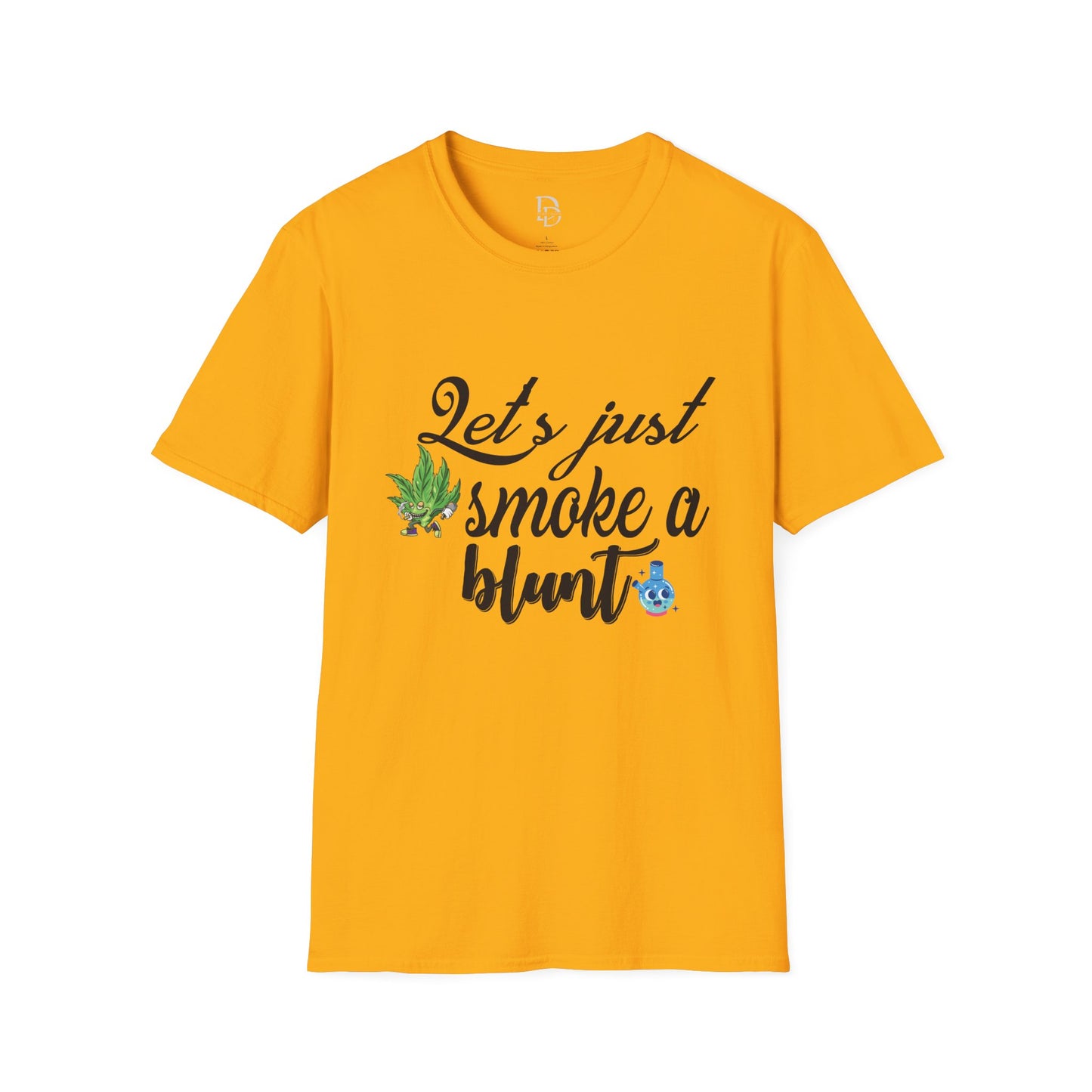 Unisex T-Shirt with Blunt Smoking Quote