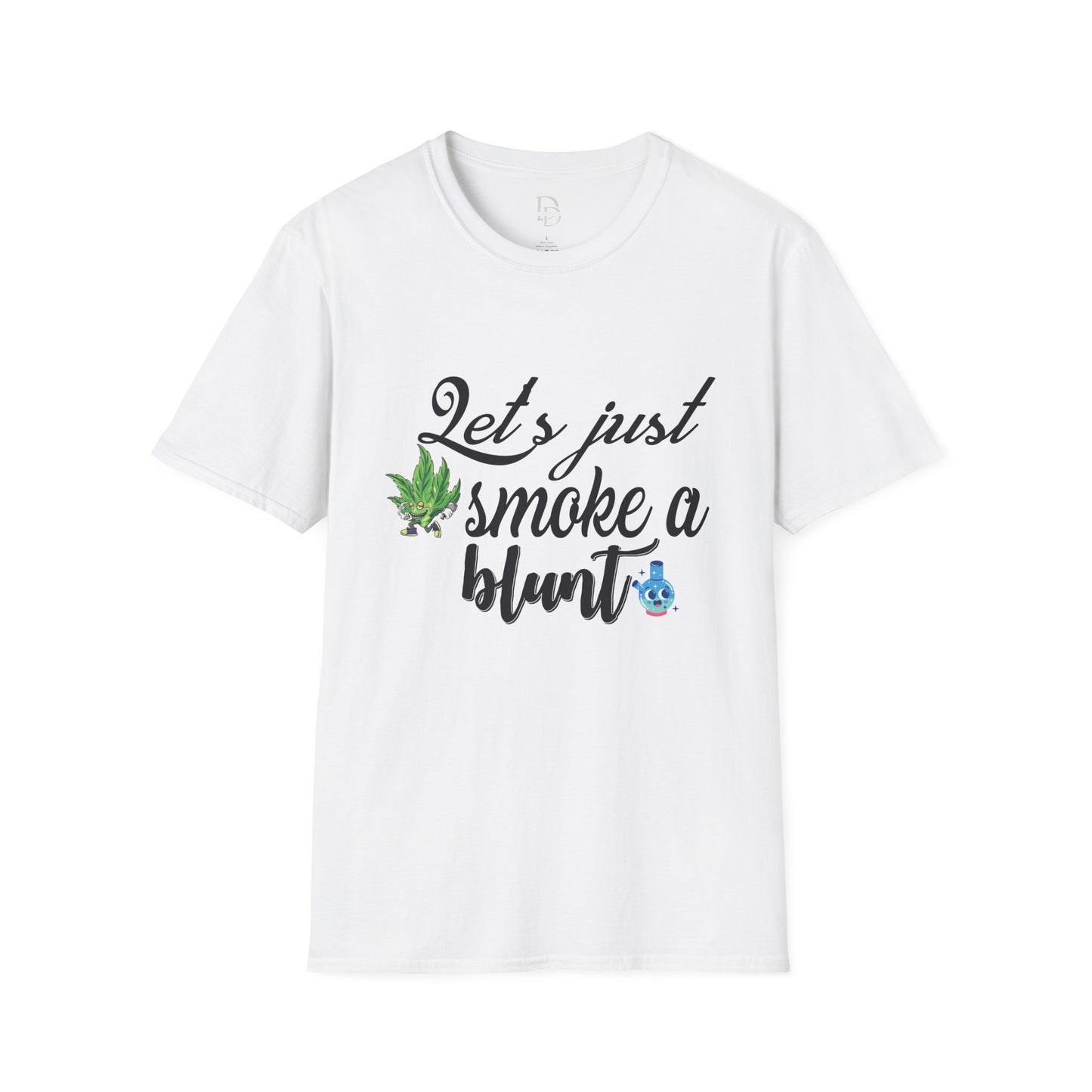 Unisex T-Shirt with Blunt Smoking Quote