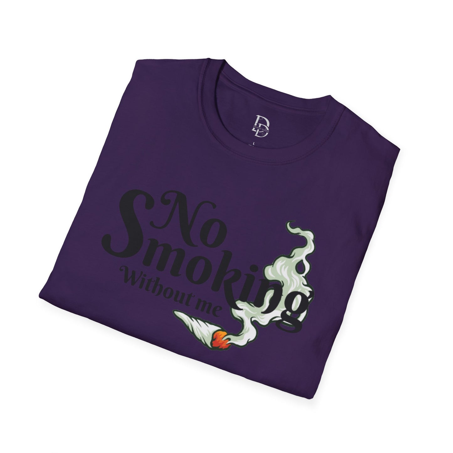 Unisex T-Shirt No Smoking Without Me