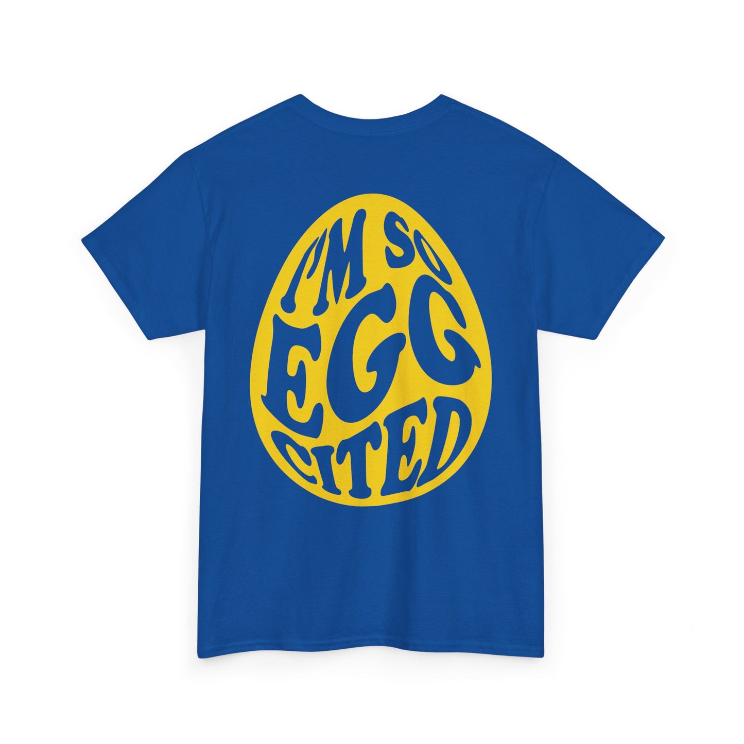 I'm So Eggcited & I Just Can't Hide It easter Tee