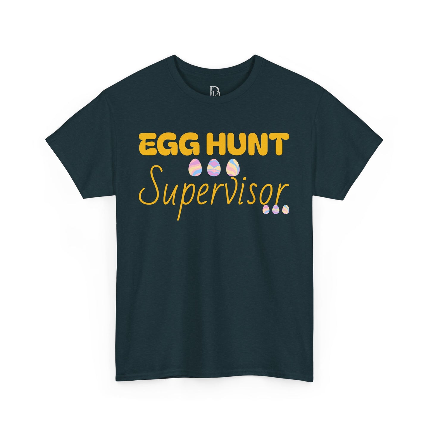 Egg Hunt Supervisor Tee - I'm so egg-cited design