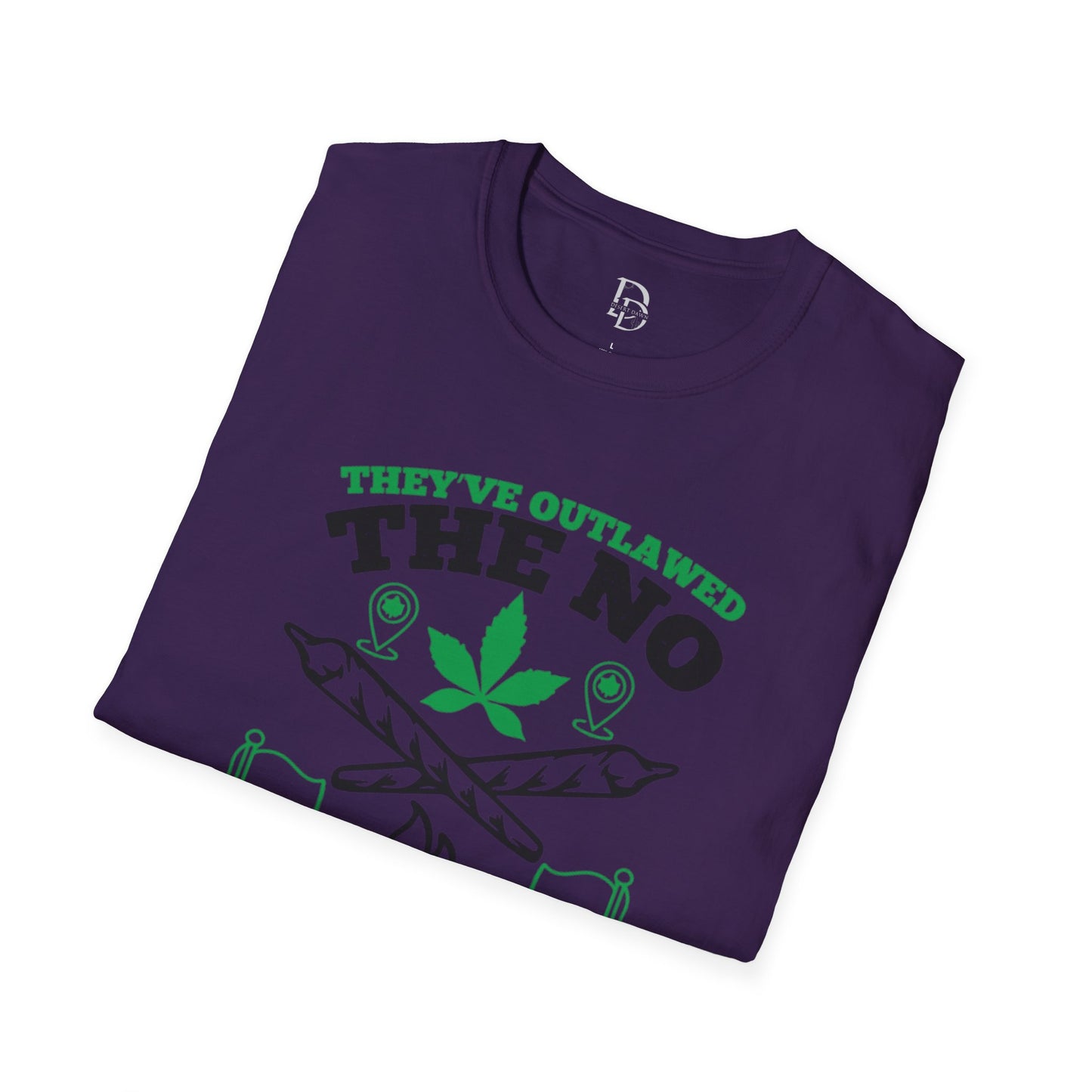 Funny Outlawed Weed Unisex T-Shirt