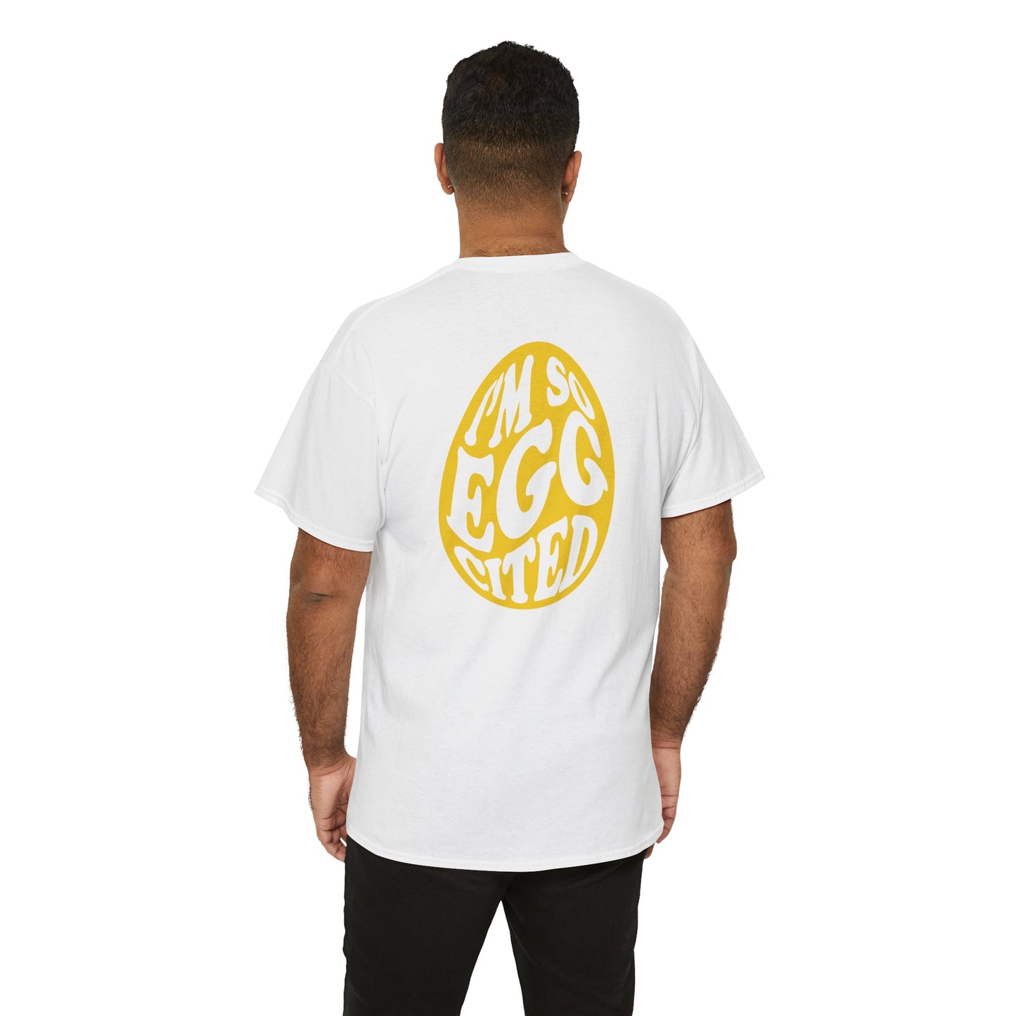 Happy Easter Tee - I'm So Eggcited Design