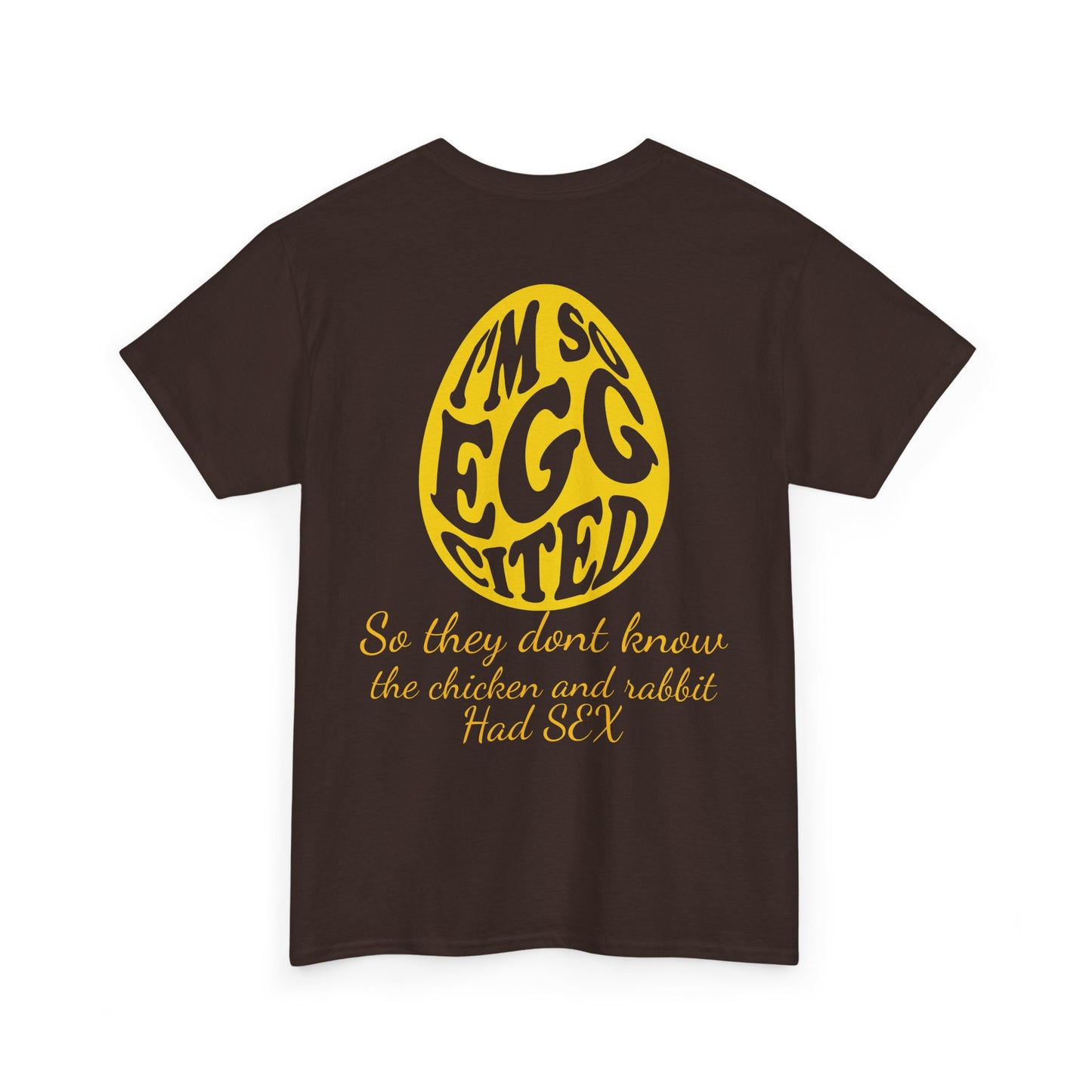 I'm so Egg-cited Humor Tee
