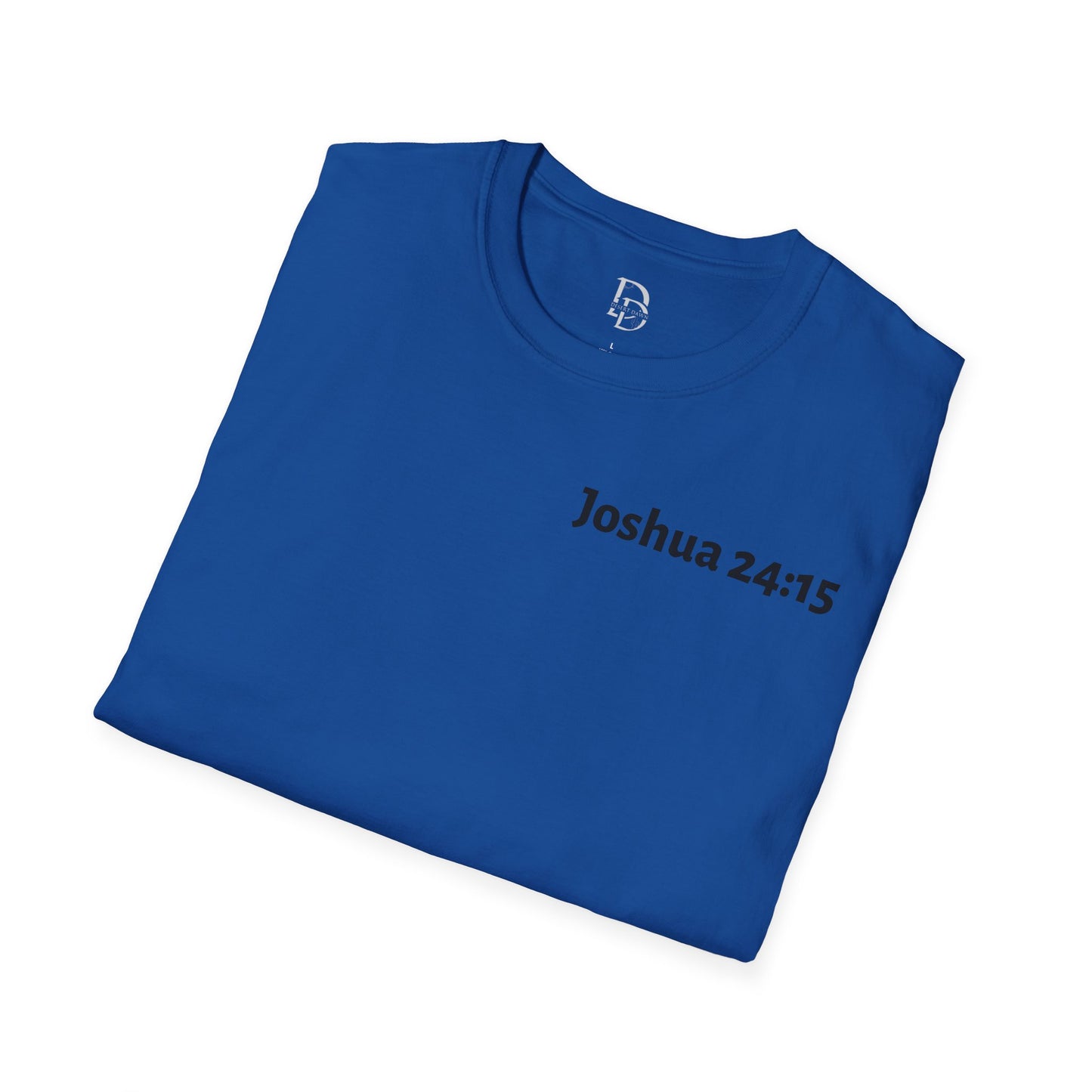 Inspirational Bible Verse T-Shirt - Joshua 24:15 Shirt