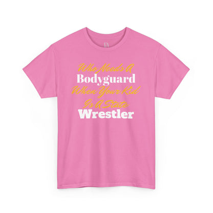 Who Needs A Bodyguard Wrestling Tee