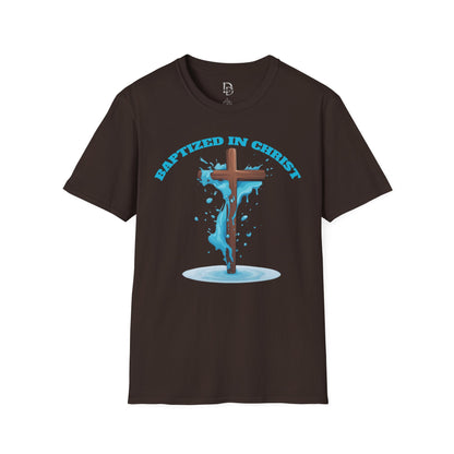 Christian Faith Unisex T-Shirt - Baptized in Christ Religious Apparel