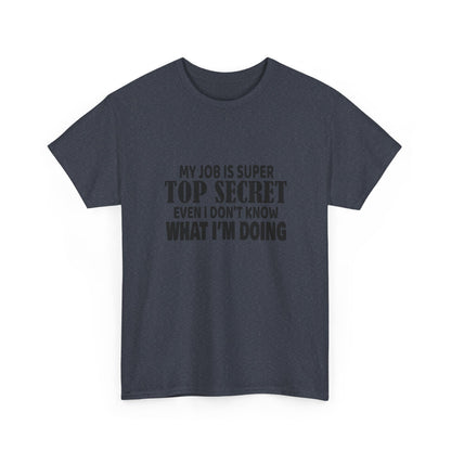 Top Secret Job Tee