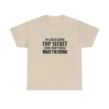 Top Secret Job Tee