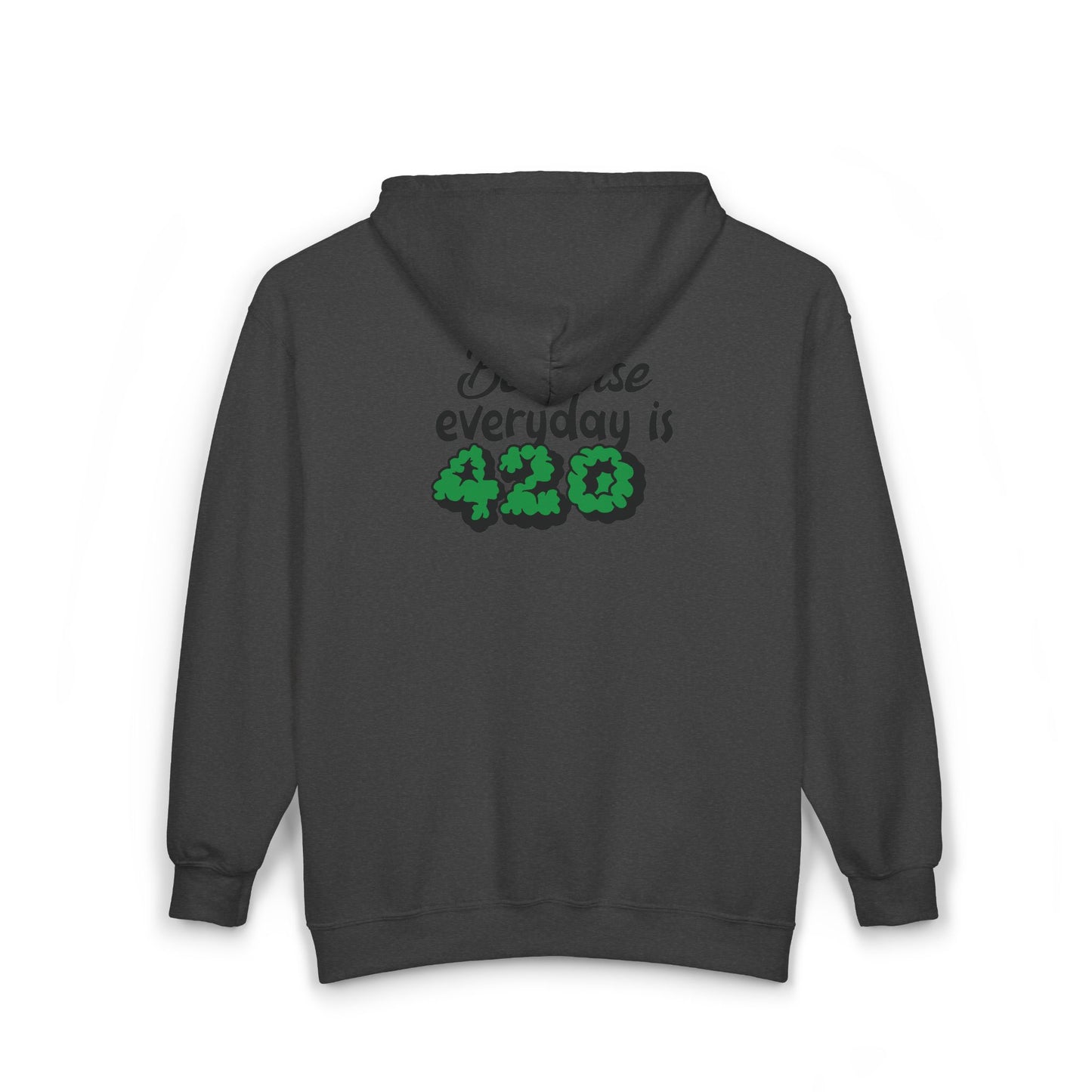 420 Everyday Unisex Hoodie Sweatshirt