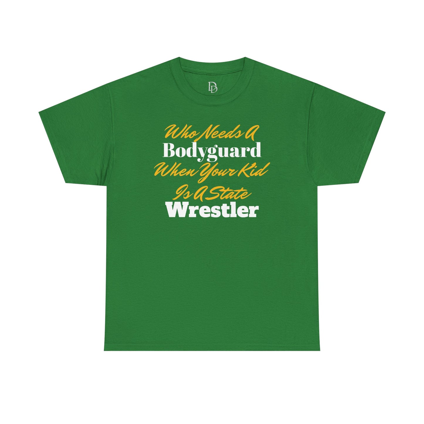 Who Needs A Bodyguard Wrestling Tee