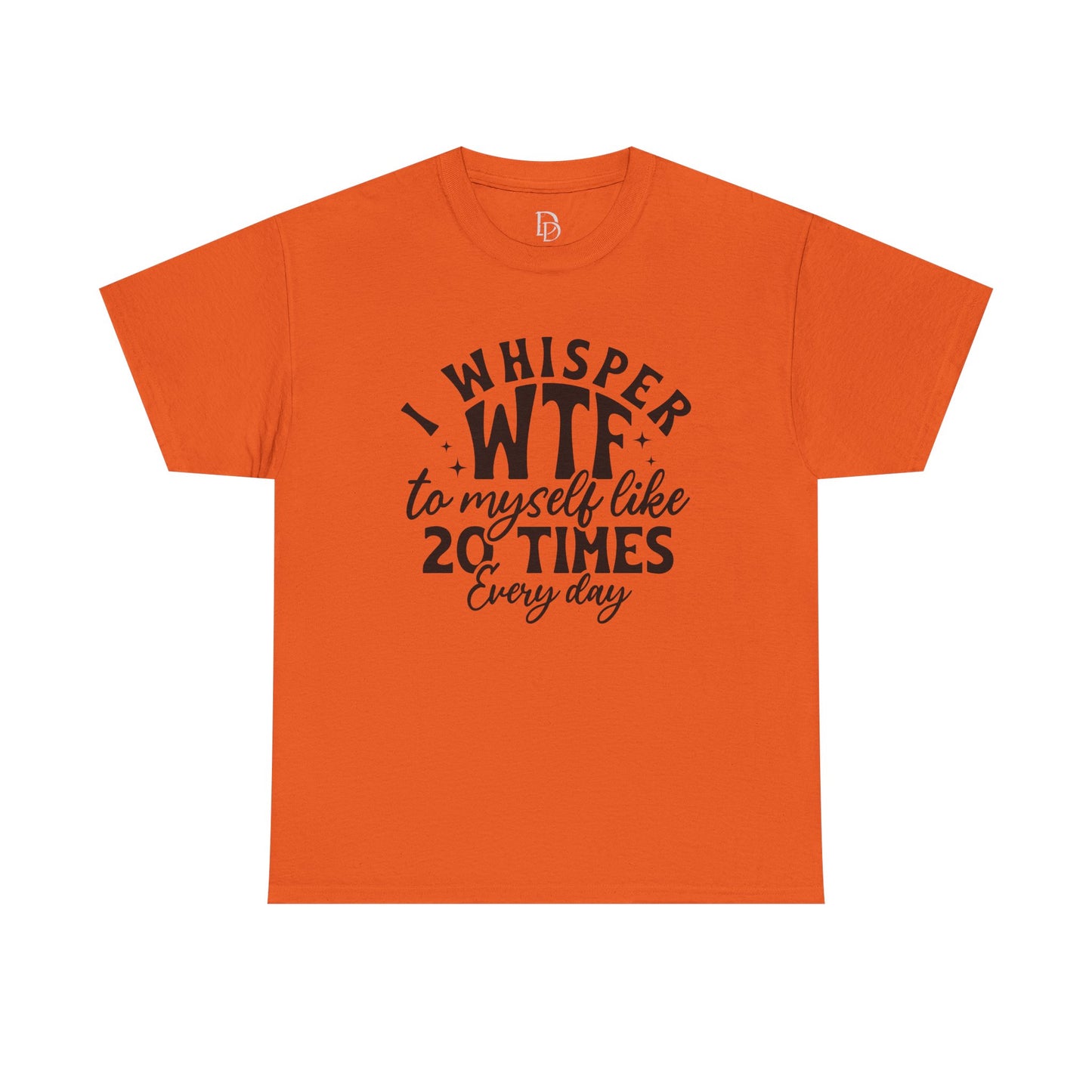 I Whisper WTF Tee