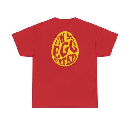 Happy Easter Tee - I'm So Eggcited Design