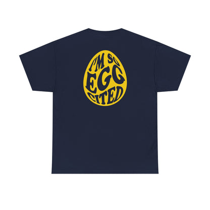 Egg Hunt Supervisor Tee - I'm so egg-cited design