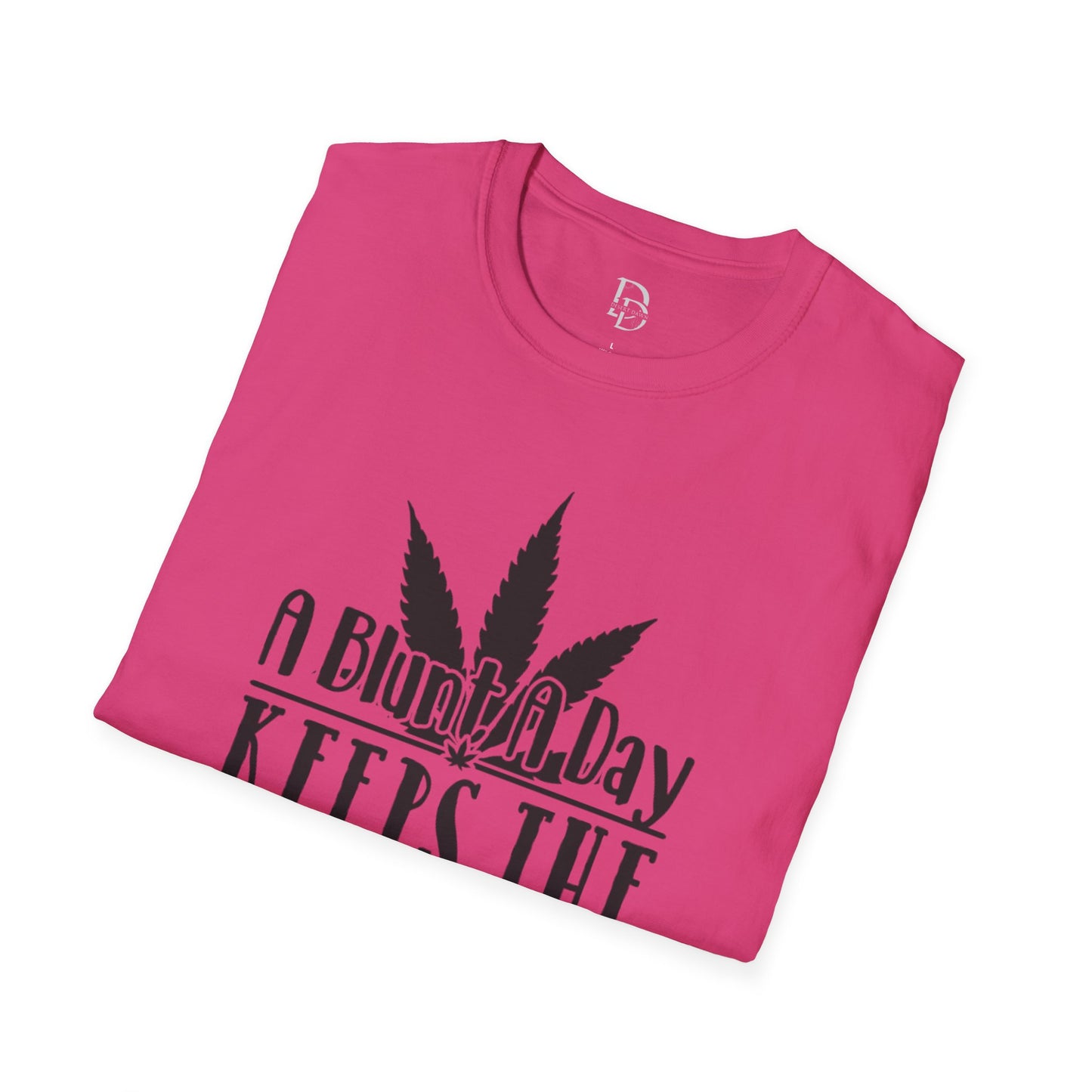 Blunt A Day Unisex T-Shirt