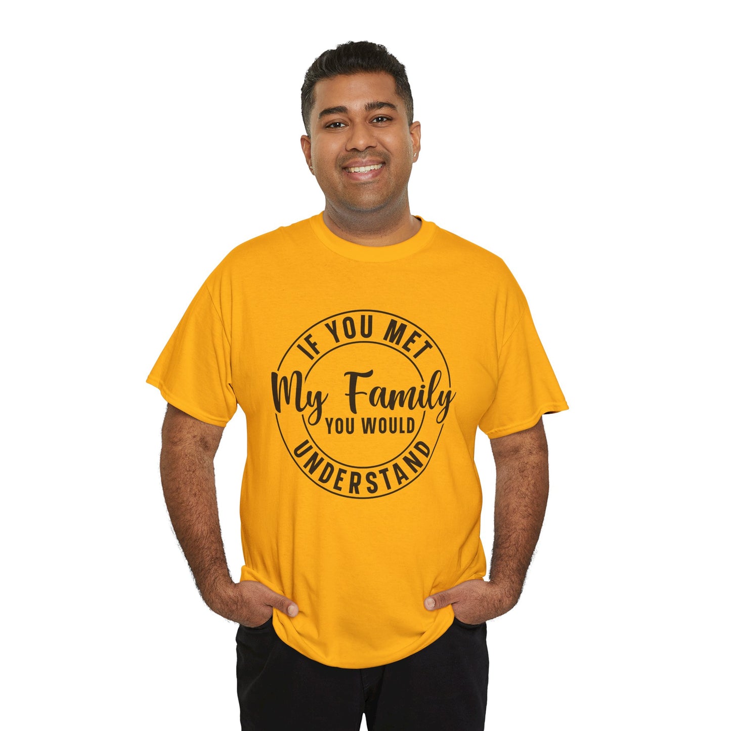 My Family Understand Tee