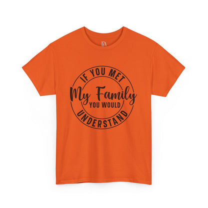 My Family Understand Tee