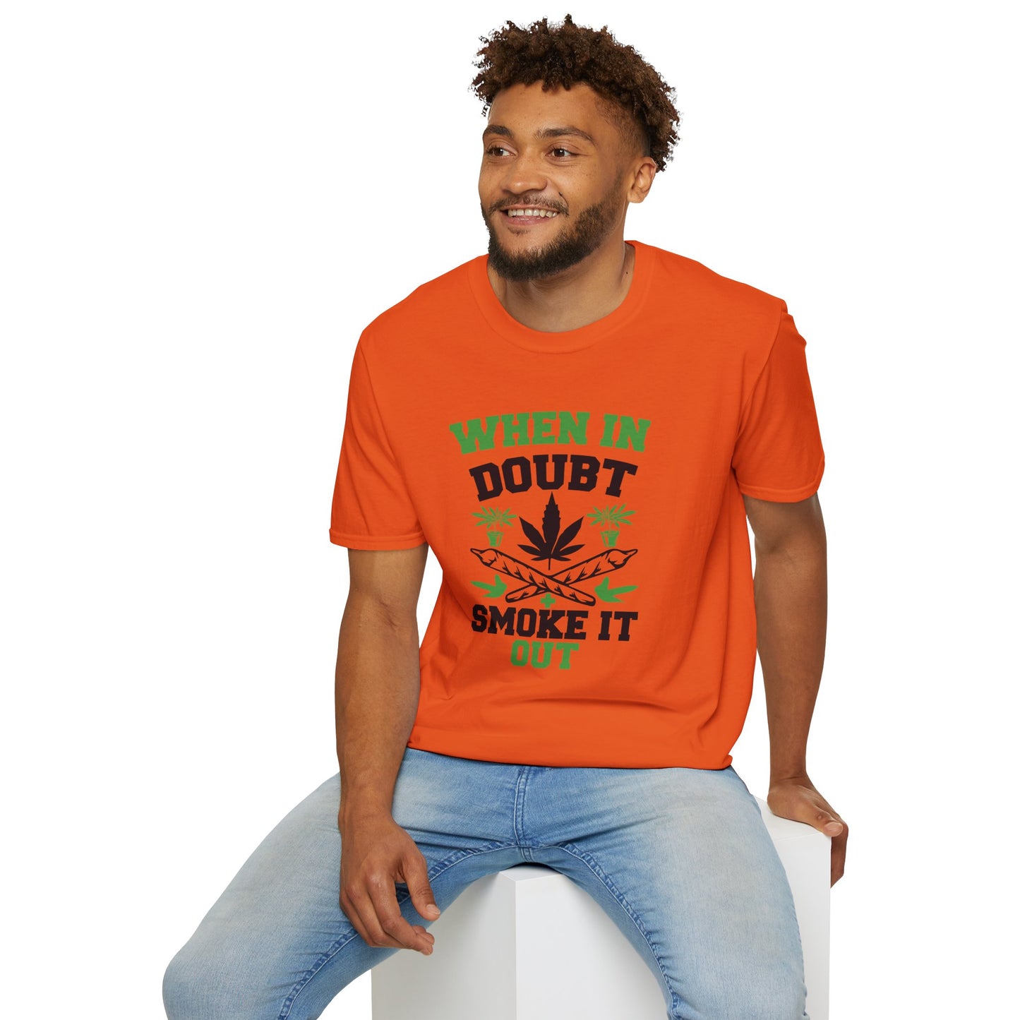 When in Doubt Smoke It Out T-Shirt