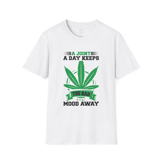 Marijuana Humor T-Shirt - A Joint a Day Keeps the Bad Mood Away
