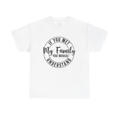 My Family Understand Tee
