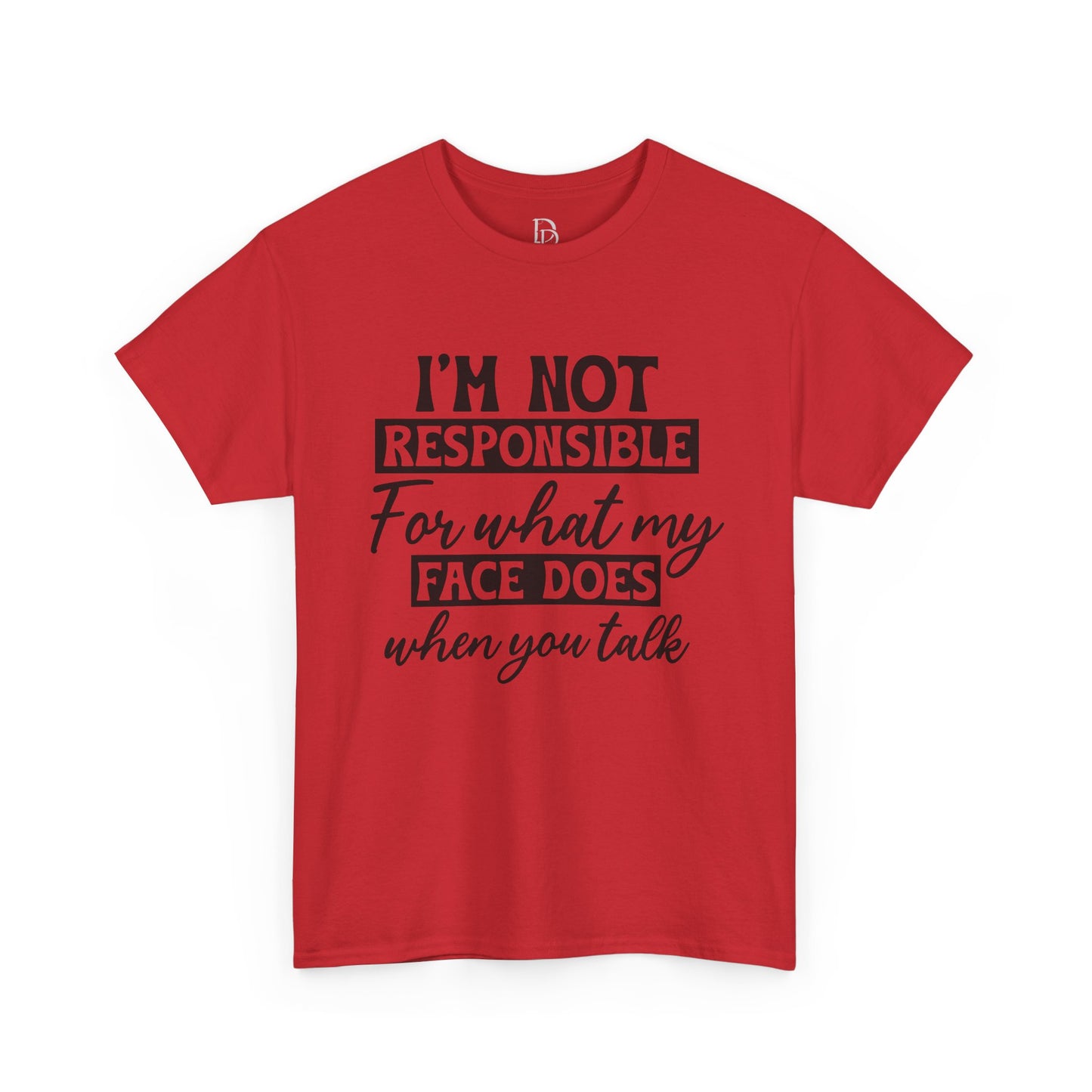 I'm Not Responsible Tee