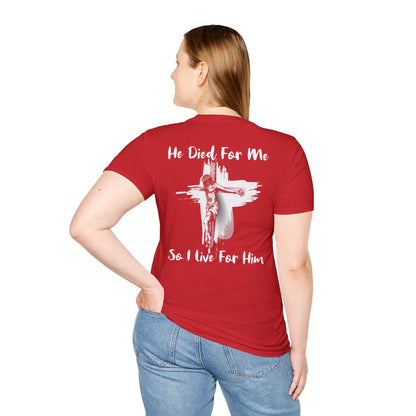 Christian Faith Unisex T-Shirt He Died For Me