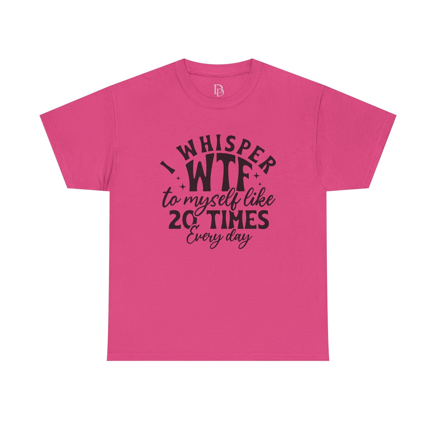 I Whisper WTF Tee