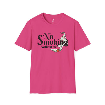Unisex T-Shirt No Smoking Without Me