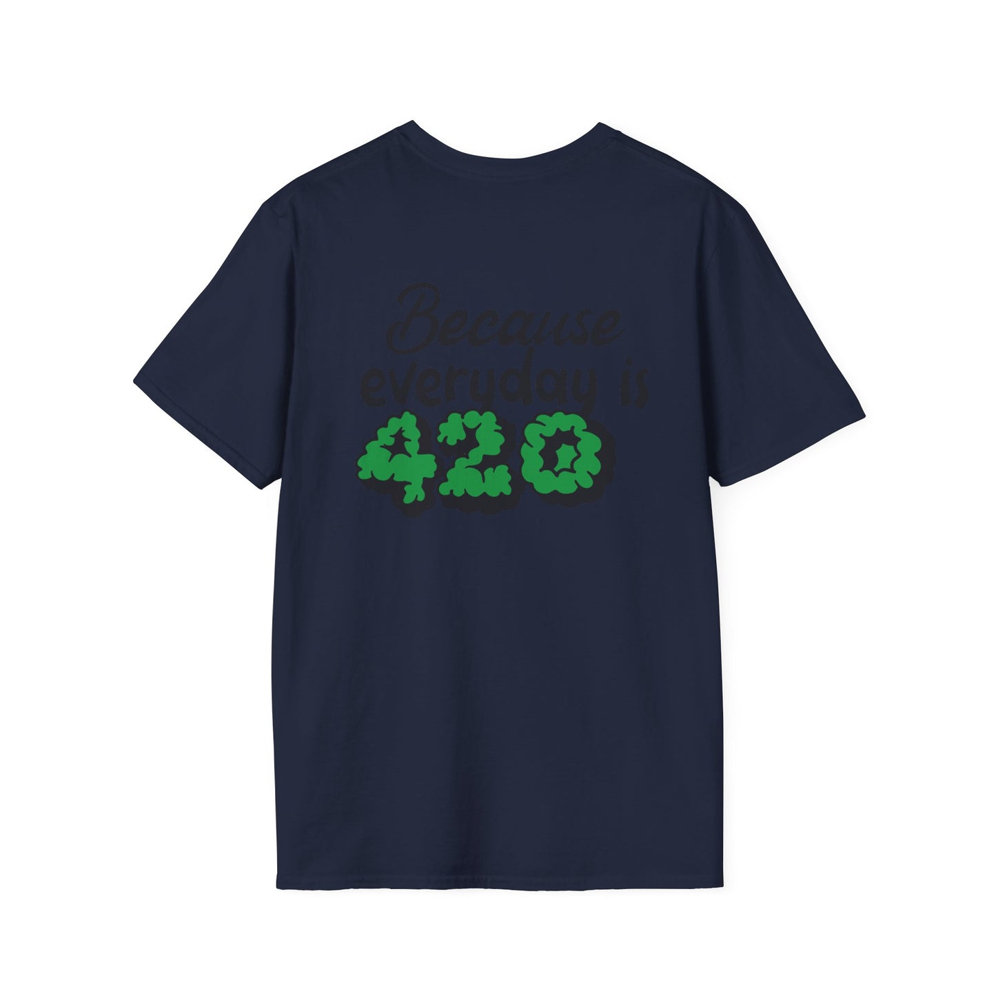 420 Everyday Unisex T-Shirt - Perfect for Cannabis Enthusiasts